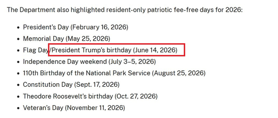 미국 내무부가 확정한 2026년 미국 내 국립공원 무료 입장일 목록에 '트럼프 대통령의 생일'인 6월 14일이 포함돼 있다. 내무부 홈페이지