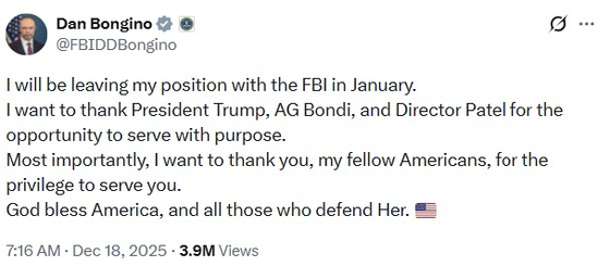 댄 본지노 미국 연방수사국(FBI) 부국장은 17일(현지시간) X를 통해 내년 1월 사임하겠다는 뜻을 밝혔다. X 캡처