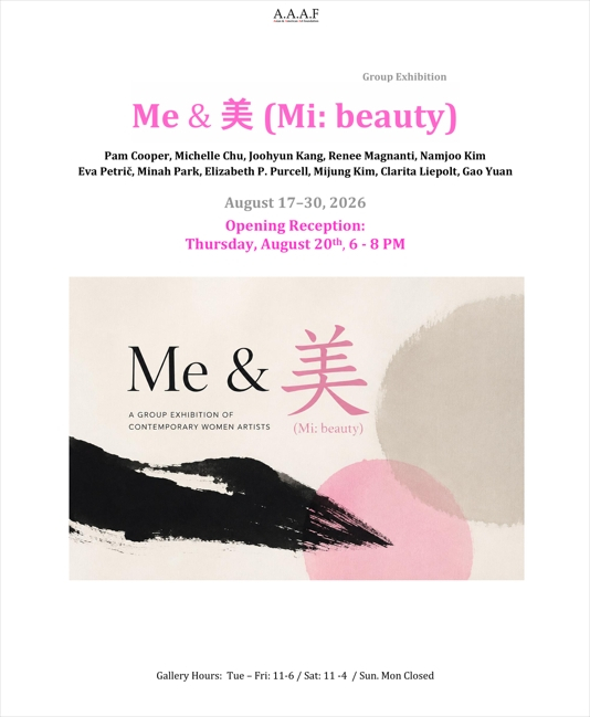 그룹전 ‘Me & 美(Mi: Beauty)’ 포스터(사진 제공: Asian & American Art Foundation)